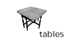 tables