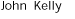 John Kelly