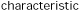 characteristic